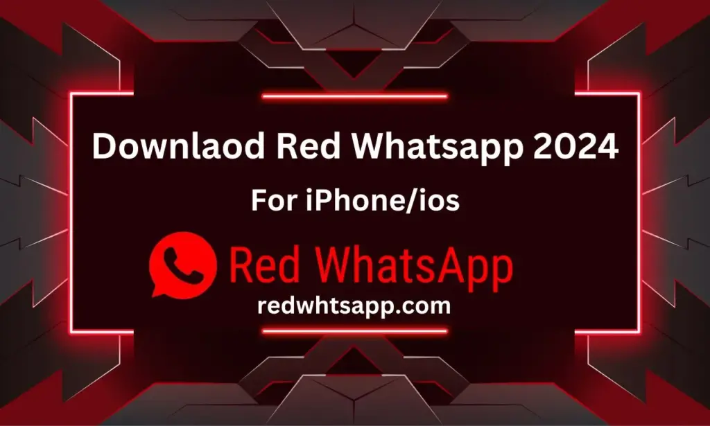 Download  and Install Red Whatsapp 2024 for iPhone/ios