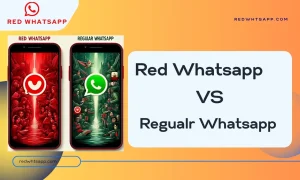 Red WhatsApp Vs Regular WhatsApp Features Image