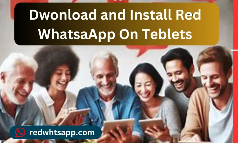 Download and Install Red WhatsApp for Tablets